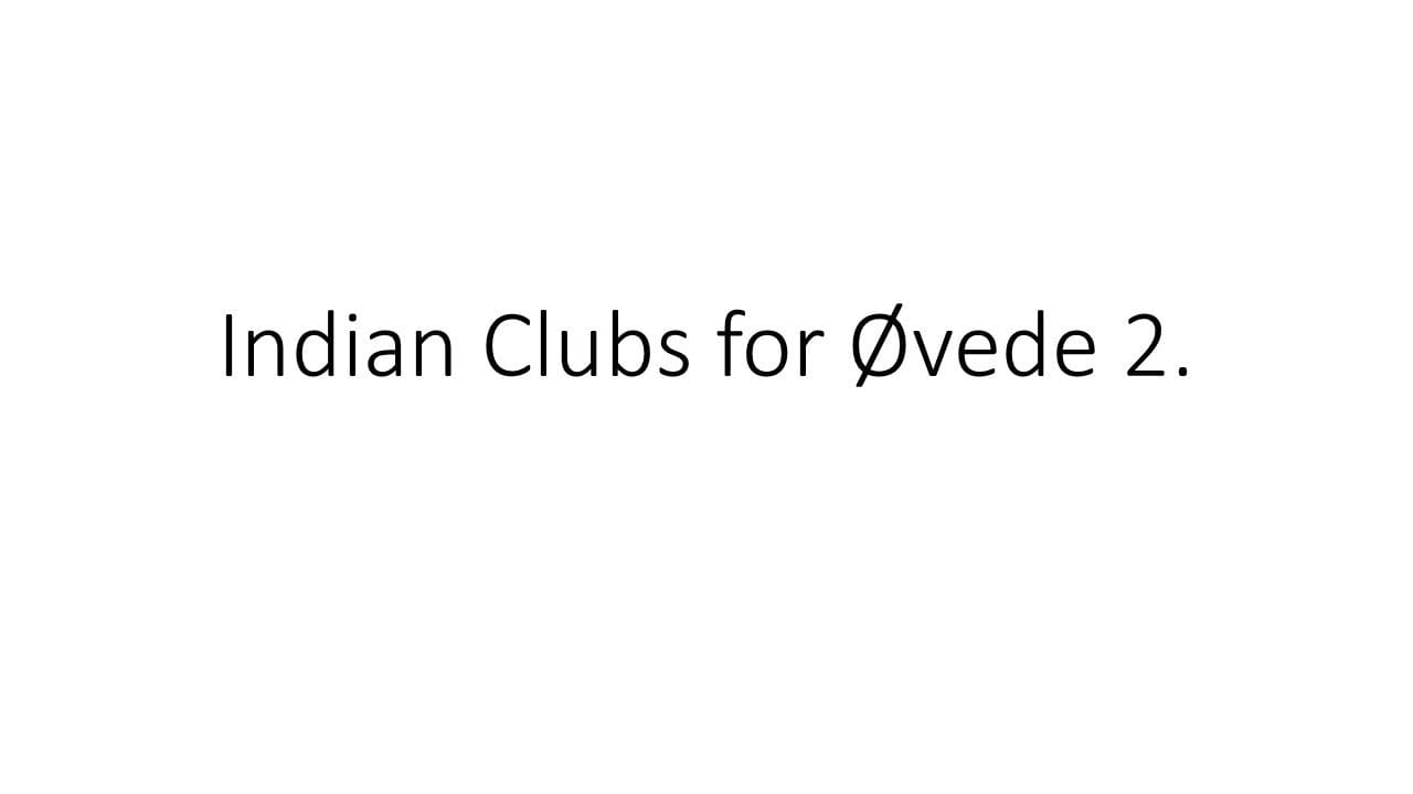 indian clubs for øvede 2.